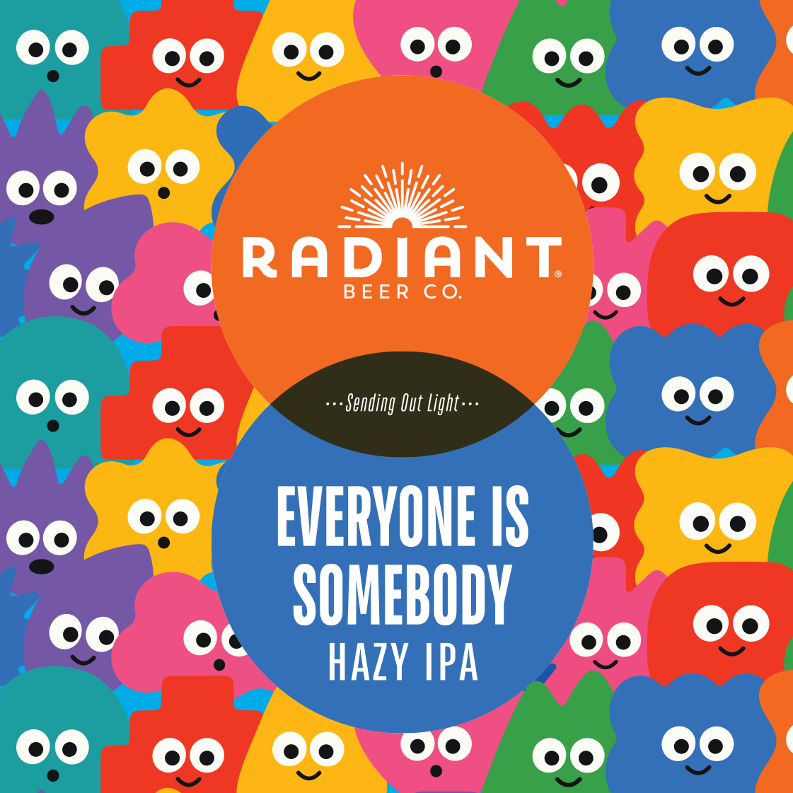 Everyone Is Somebody - Hazy IPA