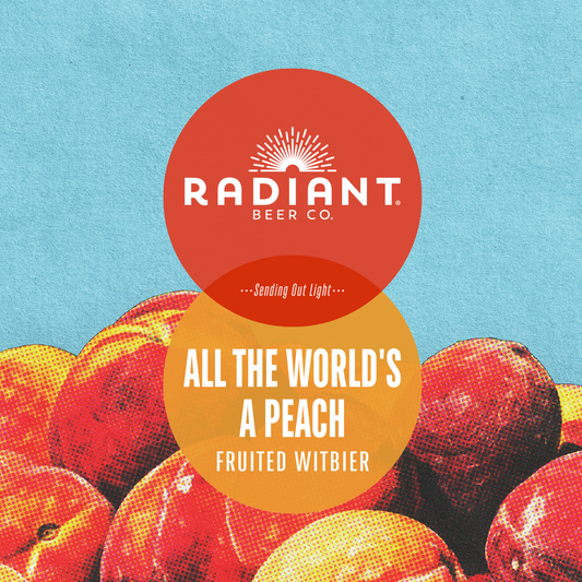 All The Worlds A Peach – Peach Apricot Witbier