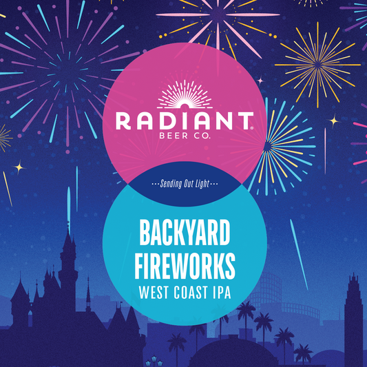 Promotional graphic for Radiant Beer Co. Backyard Fireworks West Coast IPA with fireworks and cityscape.